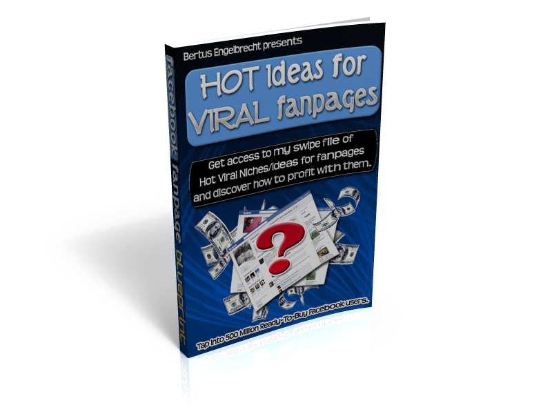 Hot ideas for viral fanpages